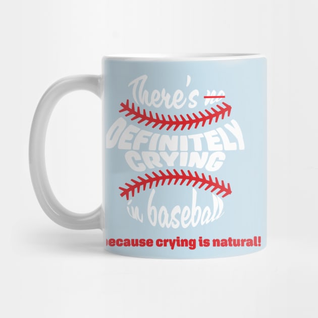 There's DEFINITELY crying in baseball (light font) by Emotion Centered